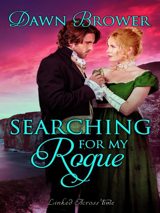 Title details for Searching for My Rogue by Dawn Brower - Available